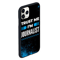 Чехол iPhone 11 Pro матовый Trust me Im journalist dark, цвет: 3D-черный — фото 2