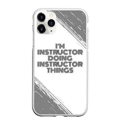 Чехол iPhone 11 Pro матовый Im doing instructor things: на светлом / 3D-Белый – фото 1
