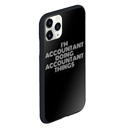 Чехол iPhone 11 Pro матовый Im accountant doing accountant things: на темном, цвет: 3D-черный — фото 2