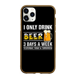 Чехол iPhone 11 Pro матовый I only drink beer 3 days a week