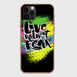 Чехол iPhone 12 Pro Max Live without fear