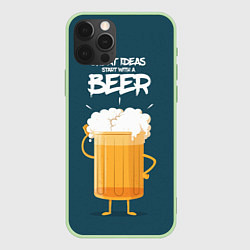 Чехол iPhone 12 Pro Max Great Ideas start with a BEER