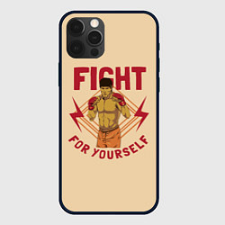 Чехол iPhone 12 Pro Max FIGHT FOR YOURSELF