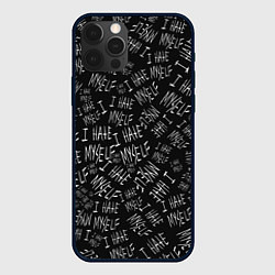 Чехол iPhone 12 Pro Max I Hate Myself Dead Inside