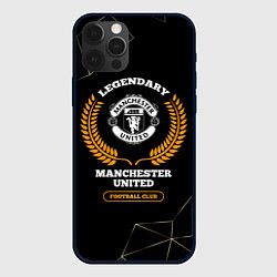 Чехол для iPhone 12 Pro Max Лого Manchester United и надпись Legendary Footbal, цвет: 3D-черный