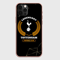 Чехол iPhone 12 Pro Max Лого Tottenham и надпись legendary football club н