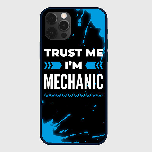 Чехол iPhone 12 Pro Max Trust me Im mechanic dark / 3D-Черный – фото 1