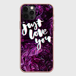Чехол для iPhone 12 Pro Max Just love you, цвет: 3D-светло-розовый