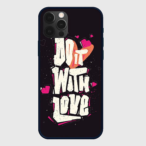 Чехол iPhone 12 Pro Max Do it with love / 3D-Черный – фото 1