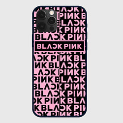 Чехол iPhone 12 Pro Max Blackpink - pink text