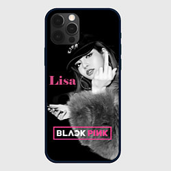 Чехол для iPhone 12 Pro Max Blackpink Lisa fuck, цвет: 3D-черный