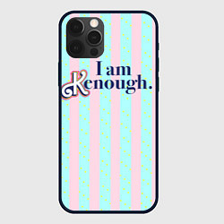 Чехол iPhone 12 Pro Max I am Kenough - фраза и костюм Кена в полоску