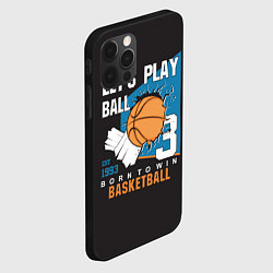 Чехол для iPhone 12 Pro Max Сыграем в мяч, цвет: 3D-черный — фото 2