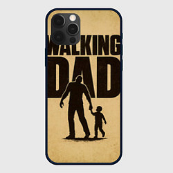 Чехол iPhone 12 Pro Max The walking dad - каламбур
