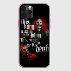 Чехол iPhone 12 Pro Slipknot: This Song