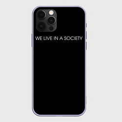 Чехол для iPhone 12 Pro WE LIVE IN A SOCIETY, цвет: 3D-светло-сиреневый