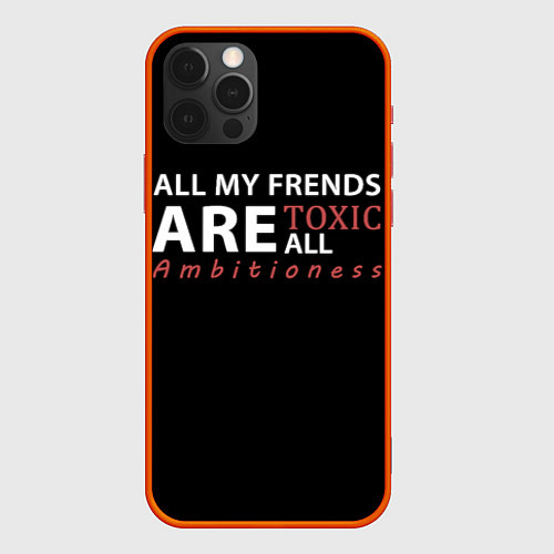 Чехол iPhone 12 Pro All my frends are toxic / 3D-Красный – фото 1