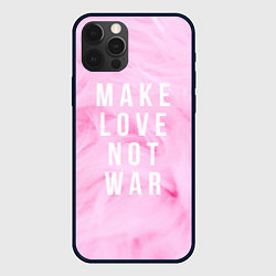 Чехол для iPhone 12 Pro Make love not var, цвет: 3D-черный