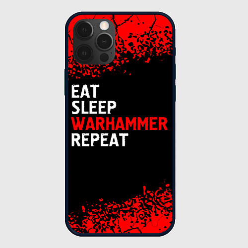 Чехол iPhone 12 Pro Eat Sleep Warhammer Repeat - Спрей / 3D-Черный – фото 1