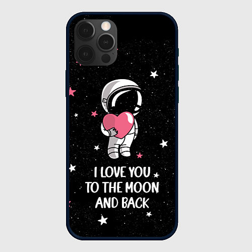 Чехол iPhone 12 Pro I LOVE YOU TO THE MOON AND BACK КОСМОС / 3D-Черный – фото 1