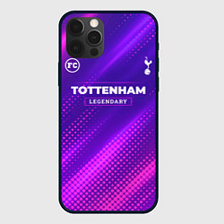 Чехол для iPhone 12 Pro Tottenham legendary sport grunge, цвет: 3D-черный