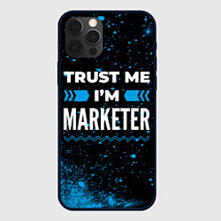 Чехол для iPhone 12 Pro Trust me Im marketer dark, цвет: 3D-черный