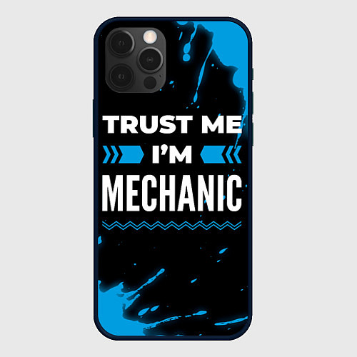 Чехол iPhone 12 Pro Trust me Im mechanic dark / 3D-Черный – фото 1