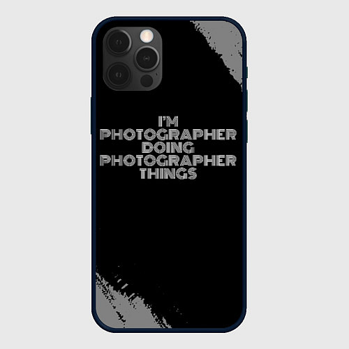 Чехол iPhone 12 Pro I am photographer doing photographer things / 3D-Черный – фото 1