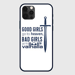 Чехол для iPhone 12 Pro Плохие девочки попадают в Вальхаллу, цвет: 3D-черный