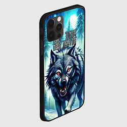 Чехол для iPhone 12 Pro Хозяин леса волк - моя земля мои правила, цвет: 3D-черный — фото 2