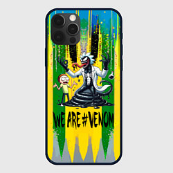 Чехол для iPhone 12 Pro We are Venom - Morty and Rick fantasy, цвет: 3D-черный