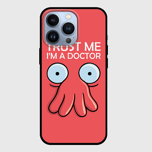 Чехол iPhone 13 Pro Trust Me I'm a Doctor / 3D-Черный – фото 1