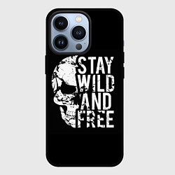 Чехол iPhone 13 Pro Stay wild and free