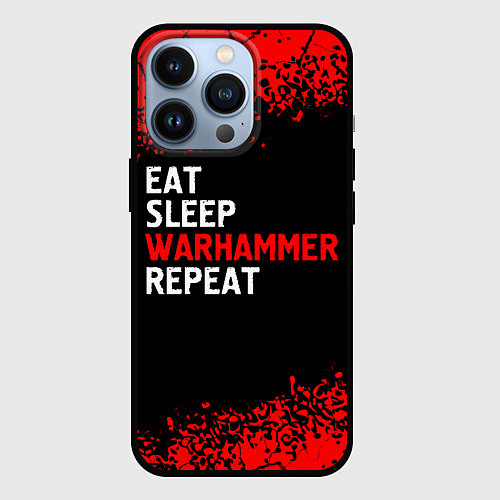 Чехол iPhone 13 Pro Eat Sleep Warhammer Repeat - Спрей / 3D-Черный – фото 1