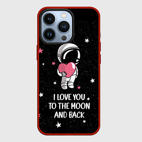 Чехол iPhone 13 Pro I LOVE YOU TO THE MOON AND BACK КОСМОС / 3D-Красный – фото 1