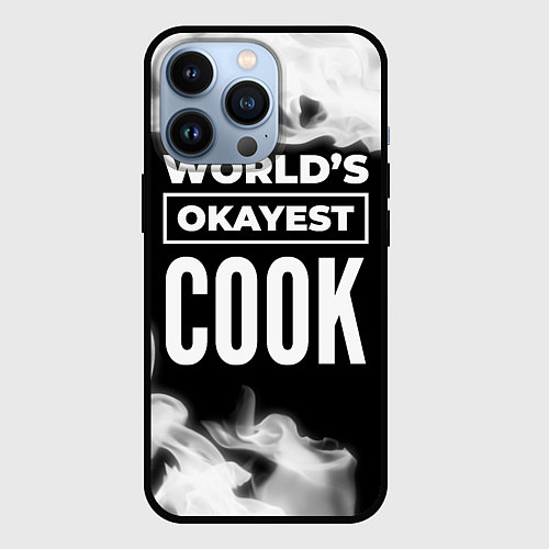 Чехол iPhone 13 Pro Worlds okayest cook - dark / 3D-Черный – фото 1