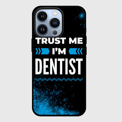 Чехол iPhone 13 Pro Trust me Im dentist dark / 3D-Черный – фото 1