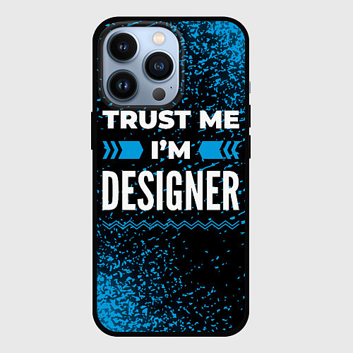 Чехол iPhone 13 Pro Trust me Im designer dark / 3D-Черный – фото 1