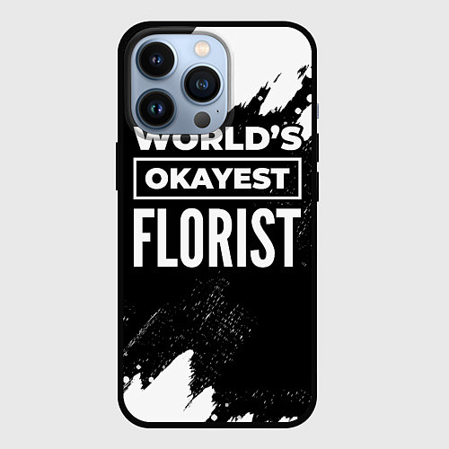 Чехол iPhone 13 Pro Worlds okayest florist - dark / 3D-Черный – фото 1
