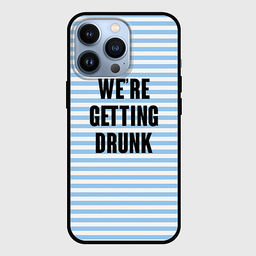 Чехол iPhone 13 Pro Were getting drunk / 3D-Черный – фото 1