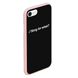 Чехол iPhone 7/8 матовый Sorry for what?, цвет: 3D-светло-розовый — фото 2