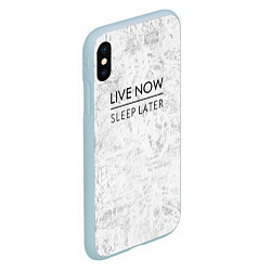 Чехол iPhone XS Max матовый Live Now Sleep Later, цвет: 3D-голубой — фото 2