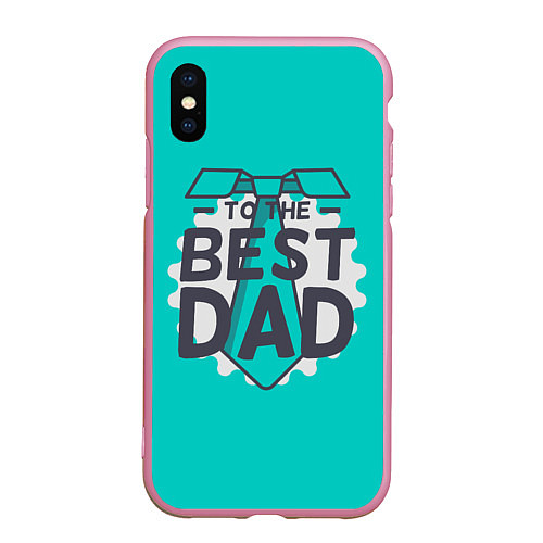 Чехол iPhone XS Max матовый To the best Dad / 3D-Розовый – фото 1