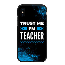 Чехол iPhone XS Max матовый Trust me Im teacher dark