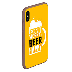 Чехол iPhone XS Max матовый Dont worry - beer happy, цвет: 3D-коричневый — фото 2