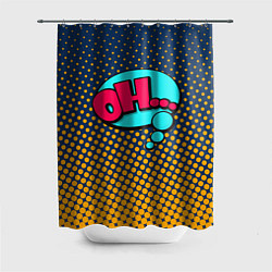 Шторка для ванной Pop art: Ohh!