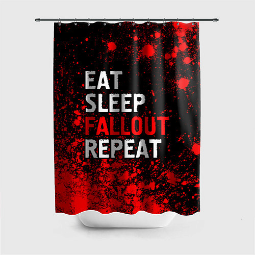 Шторка для ванной Eat Sleep Fallout Repeat Краска / 3D-принт – фото 1
