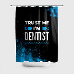 Шторка для ванной Trust me Im dentist dark