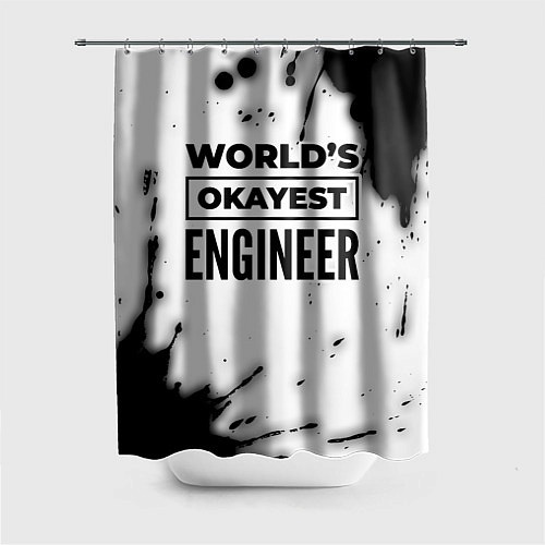 Шторка для ванной Worlds okayest engineer - white / 3D-принт – фото 1