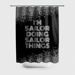 Шторка для ванной I am sailor doing sailor things